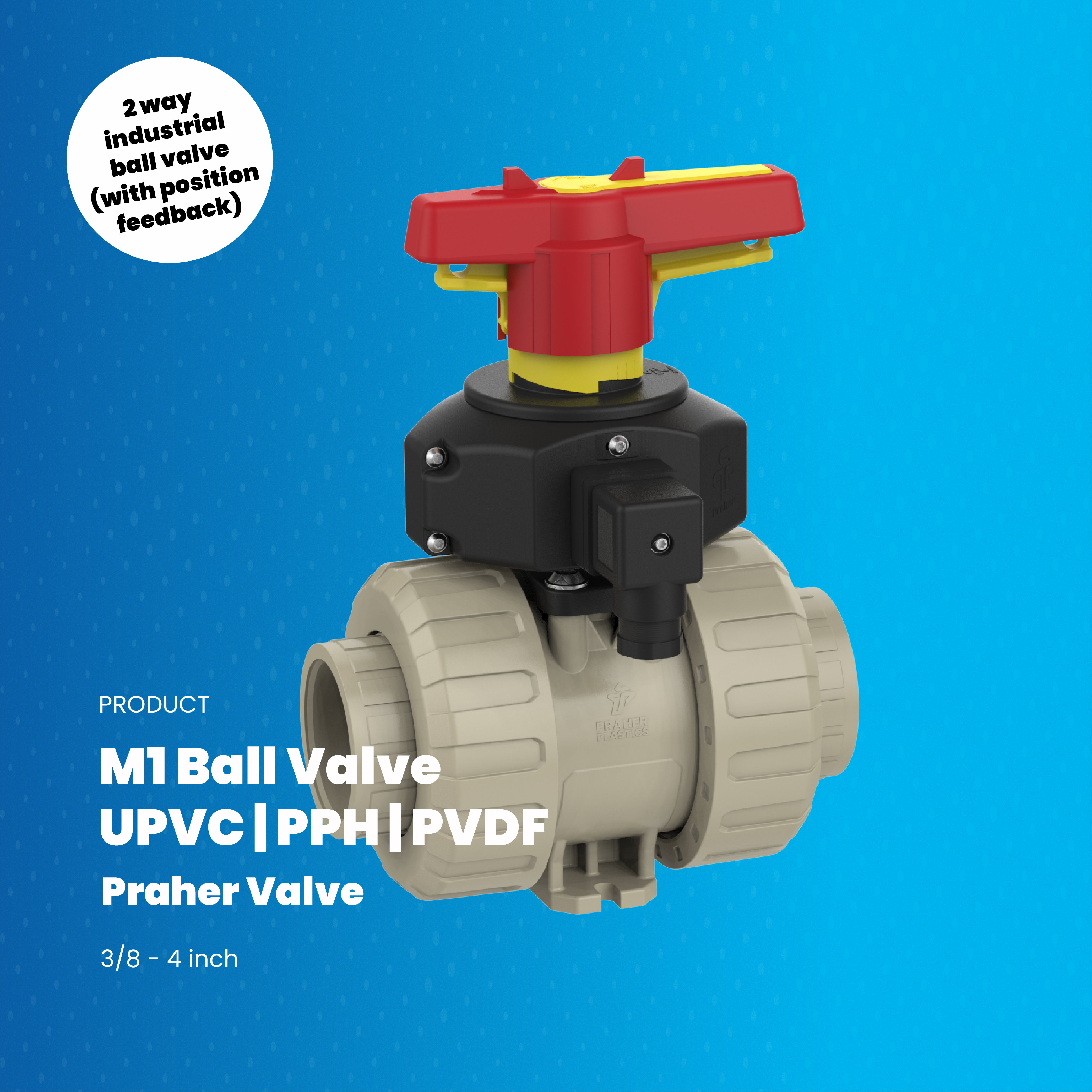 M1 Type Praher Valve - 2 Way Industrial Ball Valve with Position Feedback