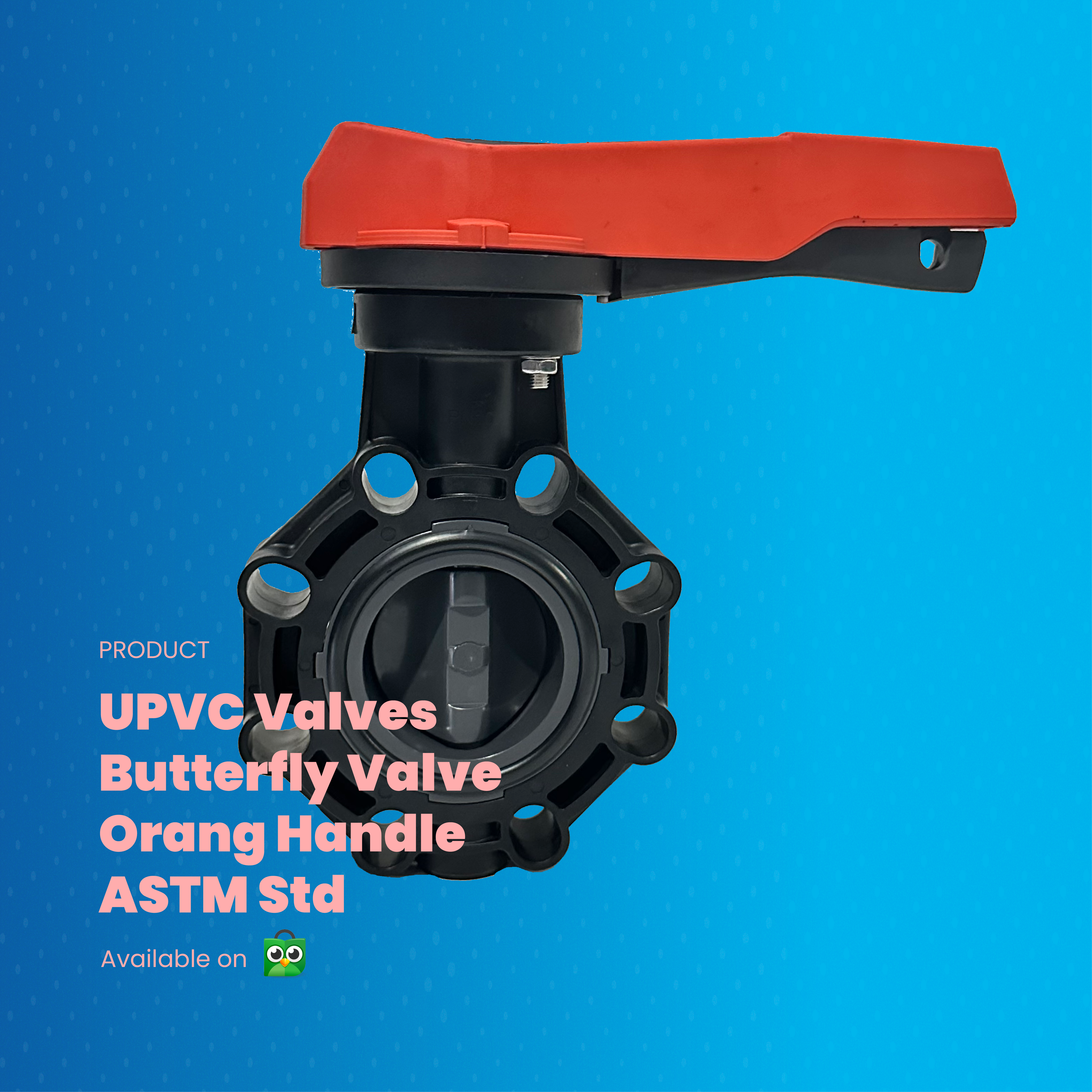 UPVC Butterfly Valve (Orange Handle)